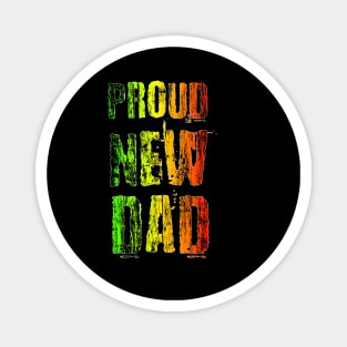 Proud New Dad Daddy , African Colors Magnet